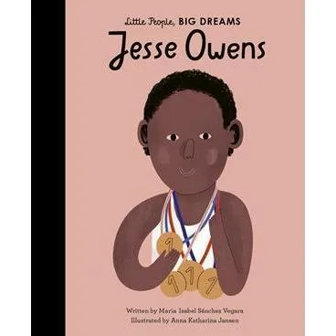 Little People, Big Dreams: Jesse Owens - Isabel Sanchez Vegara